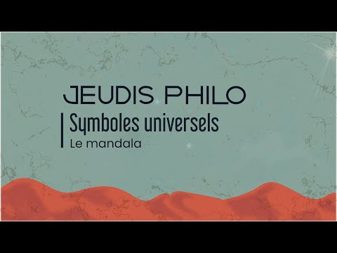 Symboles universels - Le mandala - Jeudis Philo