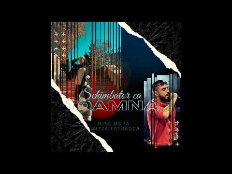 MISA MORA x MITZA ESTRADDA -  Schimbator ca toamna
