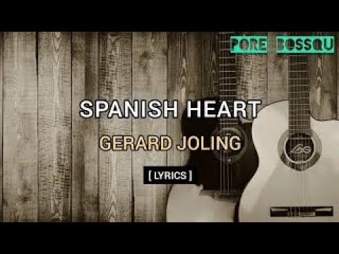 Gerard Joling - Spanish Heart (Lyrics) || High Quality Audio