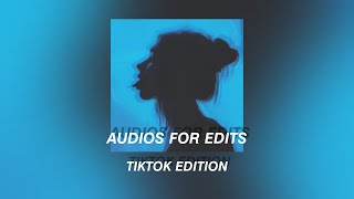 audios for edits (tiktok edition)  2020 approved