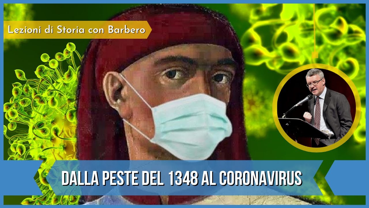 Dalla Peste del 1348 al Coronavirus - Alessandro Barbero (2020)