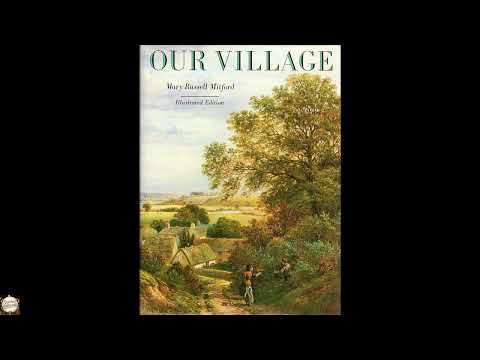 Our Village by Mary Russell Mitford — free full audiobook