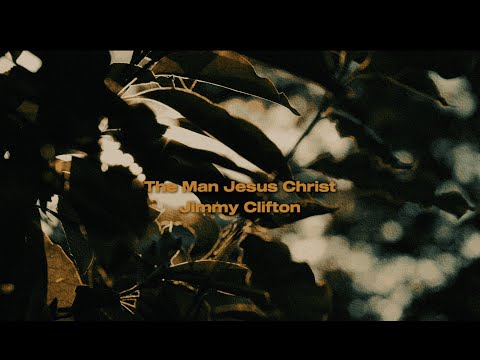 The Man Jesus Christ - Jimmy Clifton (Slowed & Reverb) [With Lyrics]