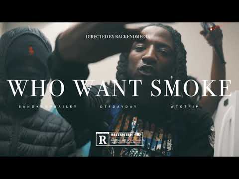 LILBANDKAMP X OTFDAYDAY X WTOTRIP  - WHO WANT SMOKE