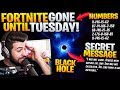 Fortnite GONE Until Tuesday! (Black Hole Secret Message Explained) Fortnite Battle Royale Chapter 2