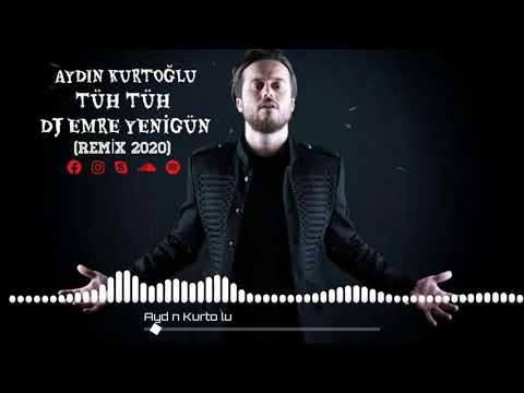 Dj Emre Yenigün ft. Aydın Kurtoğlu - Tüh Tüh [Remix 2020]