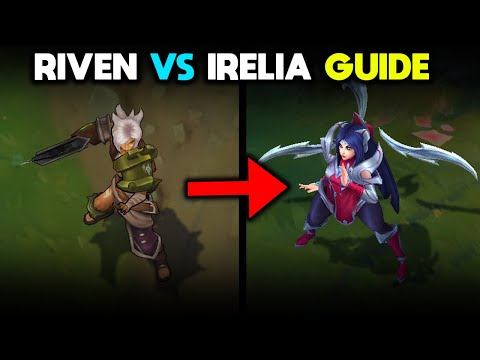 Riven VS Irelia Guide (Very Informative)
