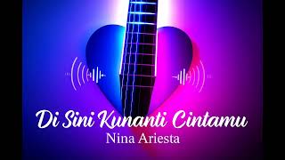 Download lagu Disini Kunanti Cintamu (Nina Ariesta) Aneka Ria Safari TVRI mp3