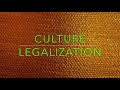 Culture   Legalization               CEV