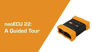 neoECU 22 — A Guided Tour