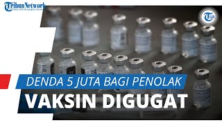 Penolak Vaksin Dijerat Denda Rp5 Juta, Warga DKI Jakarta Gugat ke Mahkamah Agung