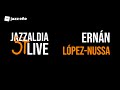 57 JAZZALDIA: ERNÁN LÓPEZ-NUSSA - LIVE 57 JAZZALDIA - 2022/07/24