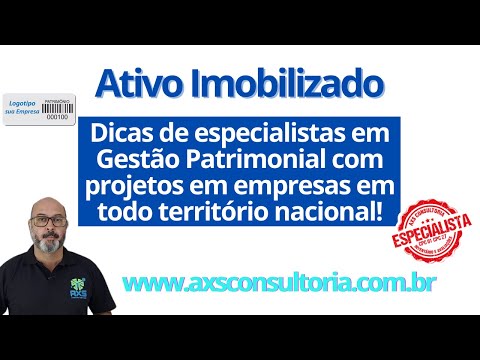 Ativo Imobilizado - Dicas de Especialistas em Projetos Patrimoniais Avaliação Patrimonial Inventario Patrimonial Controle Patrimonial Controle Ativo