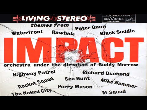 Classic TV Themes: Impact (Buddy Morrow • Stereo)