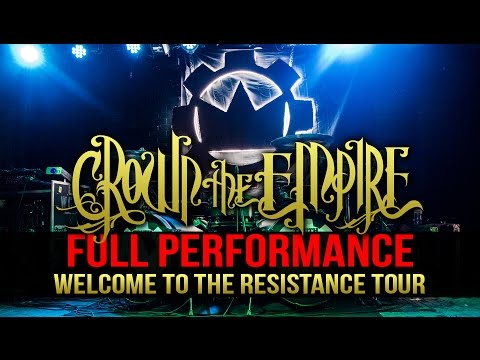 Crown The Empire - FULL SET! LIVE! Welcome To The Resistance Tour