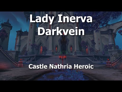 Lady Inerva Darkvein--Castle Nathria Heroic--WoW Shadowlands