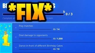 How to Get The Fortnite BIRTHDAY CHALLENGES! *FIX*
