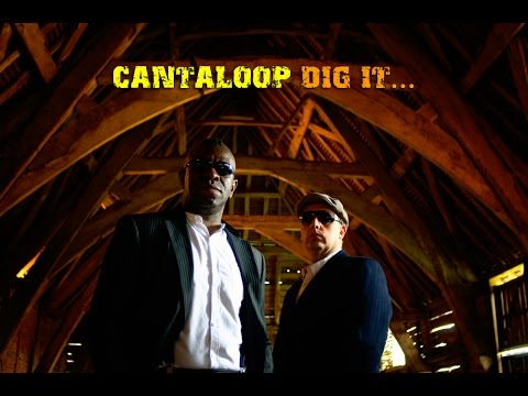 Cantaloop - Dig It...