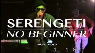Serengeti - "No Beginner" (Official Music Video)