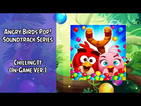 Angry Birds Pop! Soundtrack | Chilling It (Pop the Top) [In-Game Version] | ABSFT