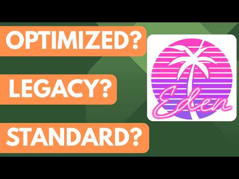 3 Eden Emulator Versions Explained!!! What's the Difference Between Legacy, Optimized & Standard?