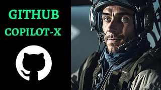 New Github Copilot X powered by GPT-4 is the future of coding