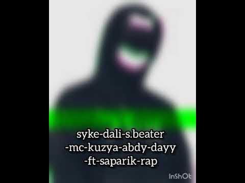 syke-dali-s.beater-mc-kuzya-abdy-dayy-ft-saparik-rap-