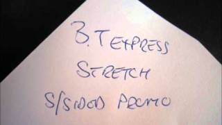 B.T.Express - Stretch
