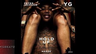 Peter Jackson ft. YG, Mazze - Hold Up [New 2015]