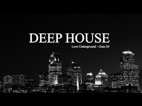 Deep House Underground 063 • Grau DJ