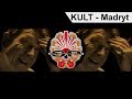 KULT - Madryt [OFFICIAL VIDEO]