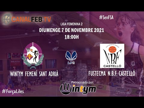 WINTYM FEMENÍ SANT ADRIA - FUSTECMA N.B.F CASTELLÓ (LF2)