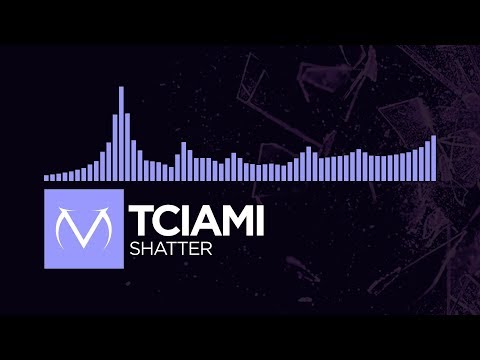 [Future Bass] - Tciami - Shatter [Free Download]