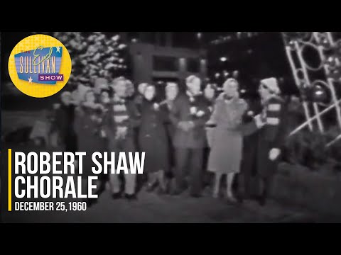 Robert Shaw Chorale "Joy To The World, God Rest Ye Merry Gentlemen & The First Noel"
