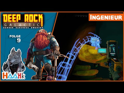 Ingenieur - Deep Rock Galactic - E09 [Deutsch]
