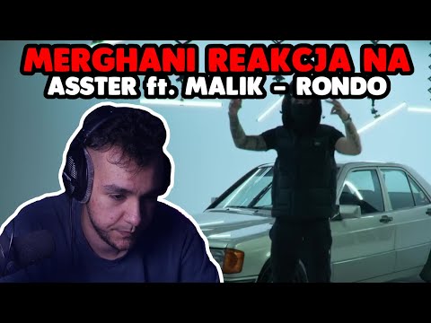 MERGHANI REAKCJA na ASSTER - RONDO ft. MALIK MONTANA *szczera opinia*