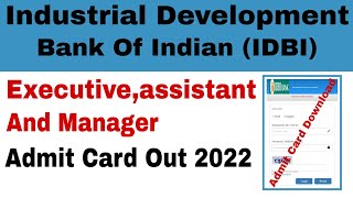 IDBI Bank Executive,assistant & Manager Admit Card out 2022 | How To Download IDBI Bank Admit Card