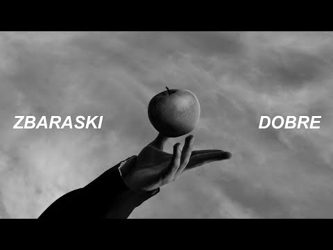 Zbaraski - Dobre (Official Lyric Video)