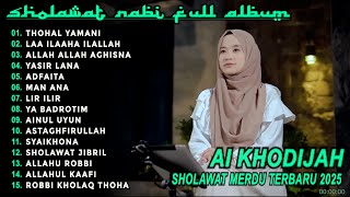 Download lagu THOHAL YAMANI AI KHODIJAH ALBUM SHOLAWAT VIRAL MERDU PEMBUKA REJEKI TERBARU 2025! BS mp3