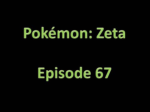 Pokmeon: Zeta - Walkthrough - Episode 67 - Delta Temple; Inferno Chamber