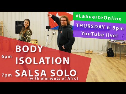 FREE live classes with La Suerte Dance School (Body Isolation, Salsa Solo) - 11.06.2020