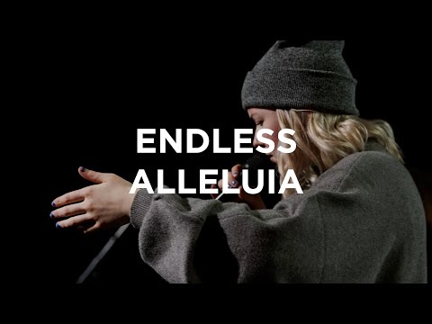 Endless Alleluia | Josie Buchanan | Bethel Church