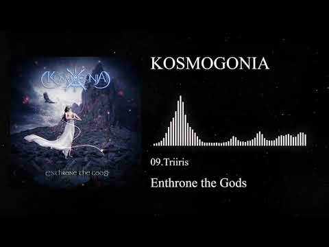 Kosmogonia - Triiris | Enthrone the Gods