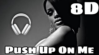 Rihanna- Push Up On Me 8D Audio 🎧 (USE HEADPHONES!!) #rihanna #pushuponme #8d #8daudio #8dmusic