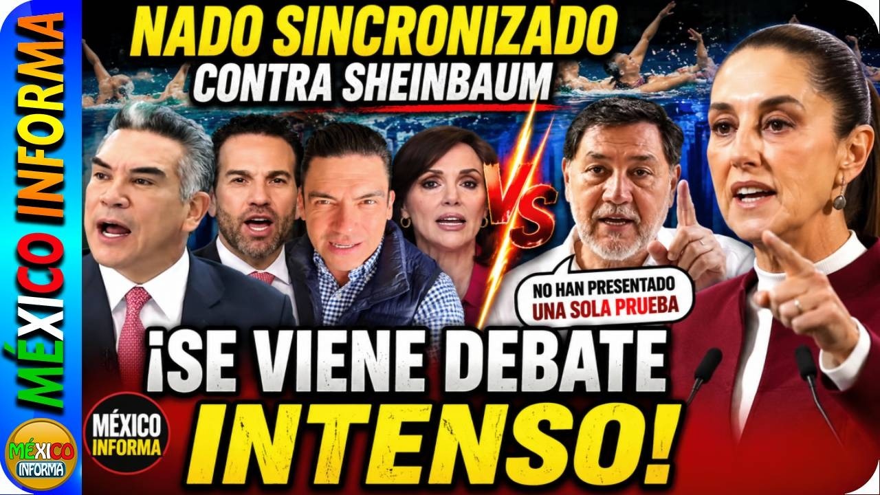 NADO SINCRONIZADO CONTRA SHEINBAUM, DECLARACIONES DE LA D3A. NOROÑA DICE QUE NO HAY PRUEBAS. DEBATE.