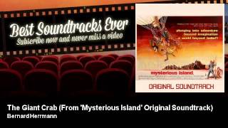 Bernard Herrmann - The Giant Crab - From 'Mysterious Island' Original Soundtrack