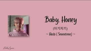 Download lagu Hoshi (Seventeen) - Baby, Honey (아기자기) - Lirik Lagu  mp3