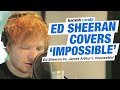Ed Sheeran Vs. James Arthur - Impossible 