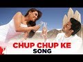 Chup Chup Ke - Song - Bunty Aur Babli 