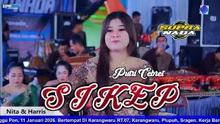 Download lagu SIKEP - PUTRI CEBRET - SUPRA NADA mp3